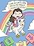 Can A Unicorn Help Me Make Good Choices?: A Cute Children Story to Teach Kids About Choices and Consequences. (My Unicorn Books)