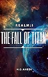 The Fall of Titan by H.G. Ahedi