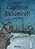 Capitaine Tikhomiroff Vol. ...