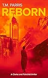 Reborn (Clarke and Fairchild #1)