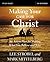 Making Your Case for Christ Bible Study Guide: An Action Plan for Sharing What you Believe and Why