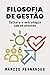 Filosofia de gestão: Cultur...