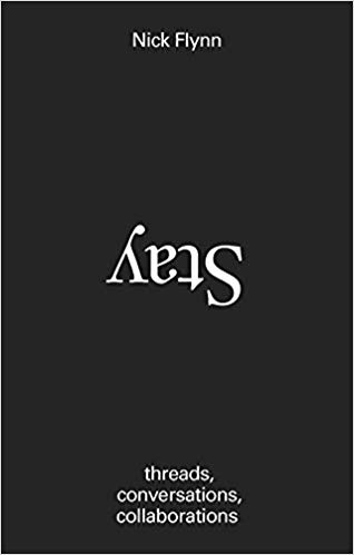 Stay: Threads, Conversations, Collaborations (Hardcover)