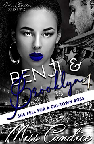 Benji & Brooklyn 4: She Fell For a Chi-Town Boss (Kindle Edition)