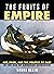 The Fruits of Empire: Art, Food, and the Politics of Race in the Age of American Expansion (Volume 73) (California Studies in Food and Culture)