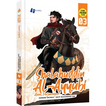 Shalahuddin Al-Ayyubi #3, Awal Perjuangan (Komik Shalahuddin Al Ayyubi #3)