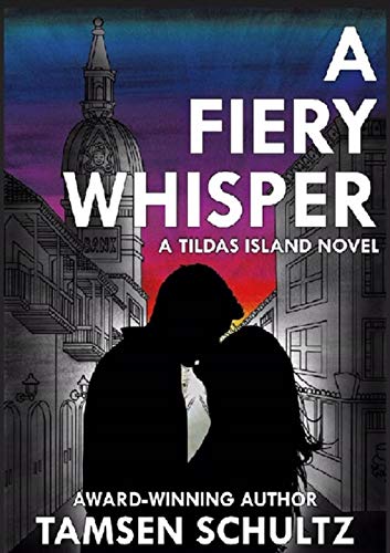 A Fiery Whisper (Tildas Islands, #1)