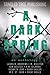 A Dark Spring by Laura N. Andrews