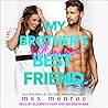 My Brother's Billionaire Best Friend by Max Monroe