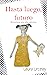 Hasta luego, futuro: histor...