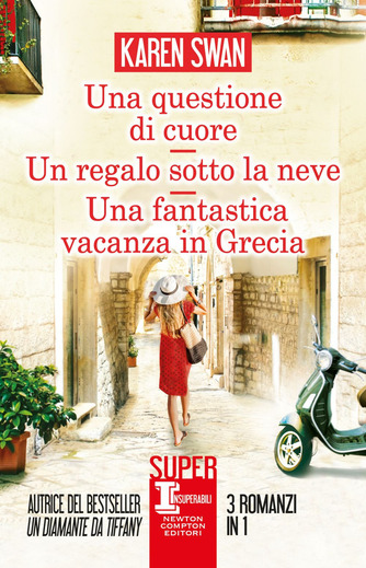 Una questione di cuore / Un regalo sotto la neve / Una fantastica vacanza in Grecia