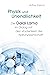 Physik und Unendlichkeit by Arthur Zajonc