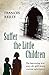 Suffer The Little Children: The True Story Of An A