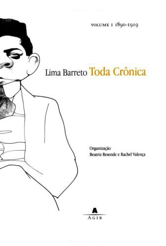Toda Crônica: Volume I 1890-1919