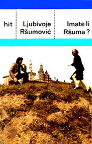 Imate li Ršuma?
