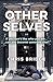 Other Selves by Chris Bridge