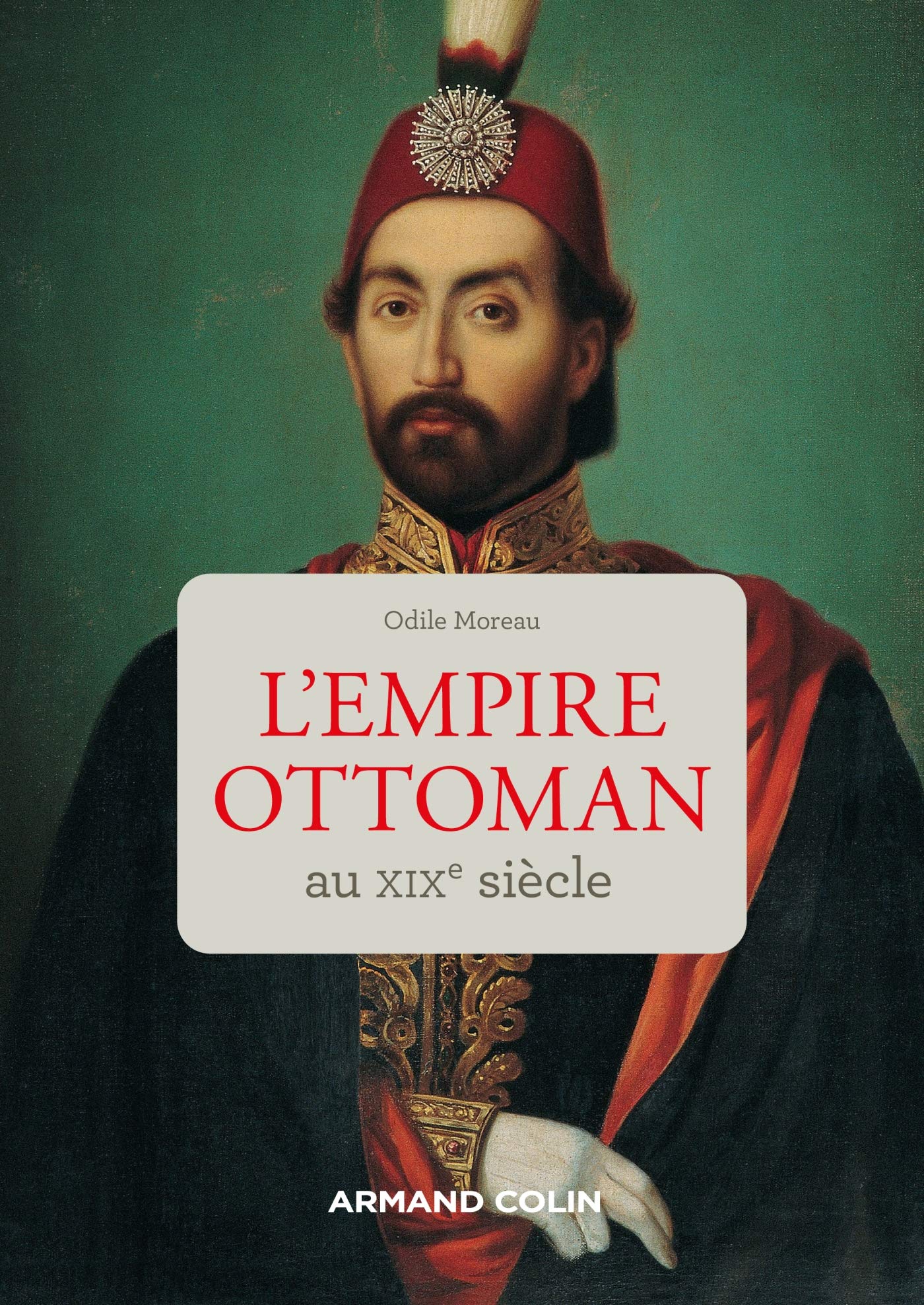 L'Empire ottoman au XIXe siècle (French Edition)