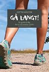 Gå langt!