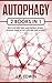 Autophagy: 2 Books in 1 - Discover Why Keto and Fasting Works, Ultimate Guide to Fat Loss and Anti-Aging