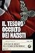 Il tesoro occulto dei nazisti: E altri misteri irrisolti della Seconda guerra mondiale (Italian Edition)