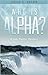 Who Is Alpha? (Sam Mohlar Mystery)
