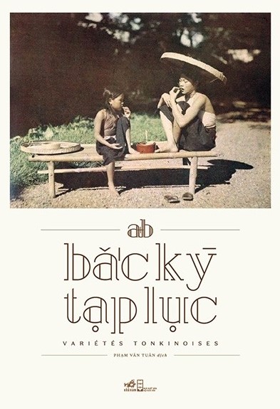 Bắc Kỳ tạp lục (Hardcover)