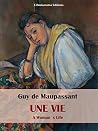 Une Vie: A Woman’...