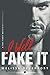 I Will Fake It: A Fake Fiancé With Benefits Romance (Bad Boys With Benefits)