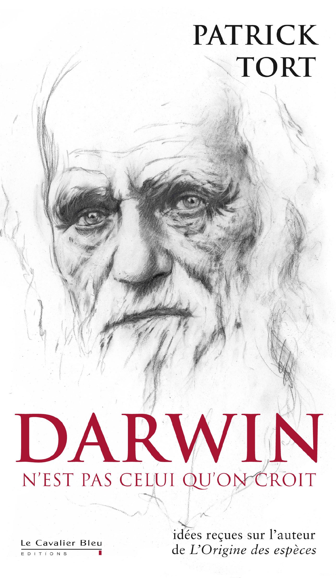 DARWIN N'EST PAS CELUI QU'ON CROIT -BP: Idées reçues sur Darwin (French Edition)