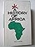 A HISTORY OF AFRICA: THE OLD KINGDOMS OF THE SUDAN NIGERIA BEFORE THE BRITISH CAME, BOOK 1
