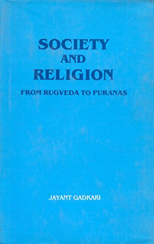 Society and Religion: From Rugveda to Puranas (Hardcover)