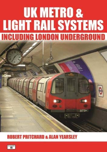 UK Metro & Light Rail Systems: Including London Underground (Paperback)