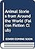 Animal Stories from Around ...