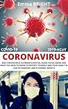 CORONAVIRUS: 2020 Coronavirus Outbreak (COVID-19, 2019-nCoV) Essential Guide, Facial Masks And What You Need To Know To Protect Yourself And Your Family in Case of Pandemic and Economic Impacts