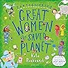Fantastically Great Women who Saved the Planet by Kate Pankhurst