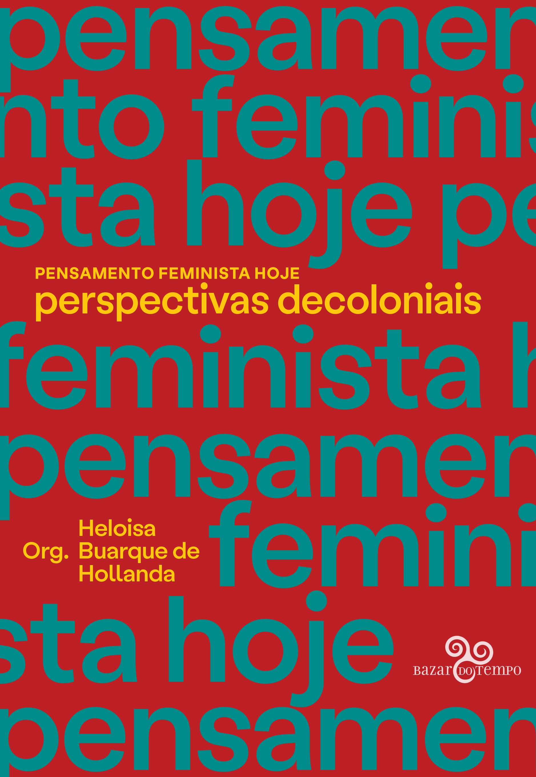 Pensamento Feminista Hoje: Perspectivas Decoloniais (Paperback)