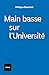 Main basse sur l'Université by Philippe Blanchet