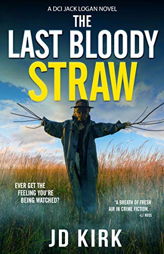 The Last Bloody Straw (DCI Logan Crime Thrillers, #5)