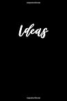 Ideas: A Lined Journal for Writers