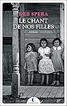 Le Chant de nos filles by Deb Spera