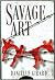 Savage Art by Danielle Girard