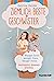 Ziemlich beste Geschwister: Weniger Streit, weniger Chaos, weniger Stress. Geschwister gelassen erziehen (German Edition)