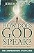 How Does God Speak?: The Comprehensive Study Guide