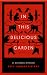In This Delicious Garden by Seth Thomas Pietras In This Delicious Garden by Seth Thomas Pietras