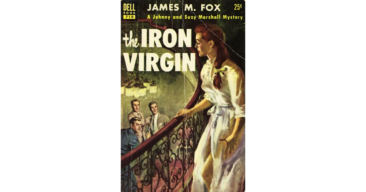 The Iron Virgin by James M. Fox