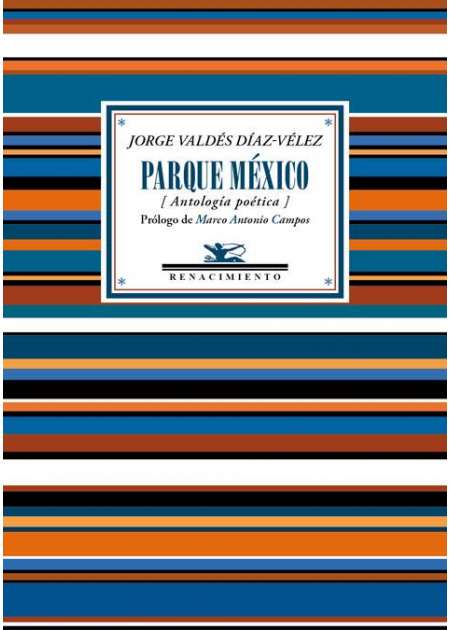 Parque México: Antología poética