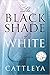 The Black Shade of White: J...