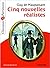 Cinq nouvelles réalistes - Classiques et Patrimoine