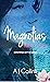 Magnolias don't Die (Oleanders Book 2)