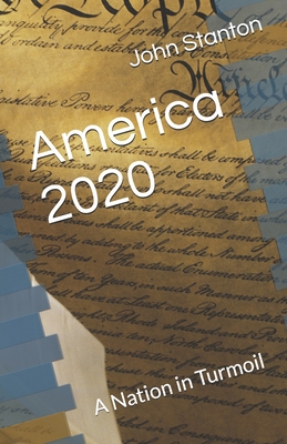 America 2020: A Nation in Turmoil